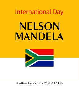 Nelson Mandela International Day. Background, poster, card design template banner . Vector illustration with South Africa flag colors.