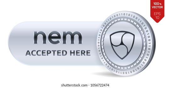 NEM accepted sign emblem. 3D isometric Physical coin with frame and text Accepted Here. Cryptocurrency.