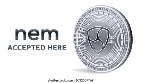 NEM. Accepted sign emblem. Crypto currency. Silver coin with NEM symbol isolated on white background. 3D isometric Physical coin with text Accepted Here. Stock vector illustration.