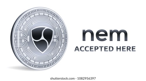 NEM. Accepted sign emblem. Crypto currency. Silver coin with NEM symbol isolated on white background. 3D isometric Physical coin with text Accepted Here. Stock vector illustration.