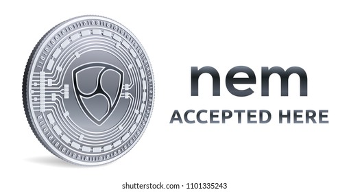 NEM. Accepted sign emblem. Crypto currency. Silver coin with NEM symbol isolated on white background. 3D isometric Physical coin with text Accepted Here. Stock vector illustration.