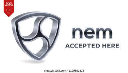 Nem accepted sign emblem. Crypto currency. 3D isometric silver Nem sign with text Accepted Here. Block chain. Stock vector illustration.