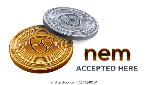 NEM. Accepted sign emblem. Crypto currency. Golden and silver coins with NEM symbol isolated on white background. 3D isometric Physical coins with text Accepted Here. Stock vector illustration.
