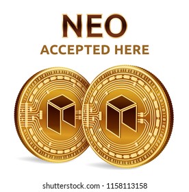 NEO. Accepted sign emblem. Crypto currency. Golden coins with NEO symbol isolated on white background. 3D isometric Physical coins with text Accepted Here. Stock vector illustration.