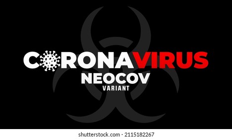 Neocov a new coronavirus strain found, covid 19 new variant modern creative banner, sign, design concept, social media post, template with virus icon 