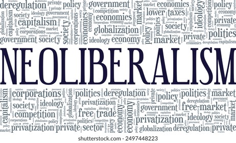 Neoliberalism word cloud conceptual design isolated on white background.