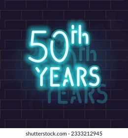 Neon 50th years anniversary. Night illuminated isolated lettering for social network post or logo. Square illustration on brick wall background.