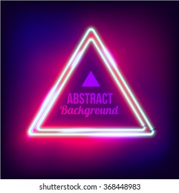 Neon abstract triangle. Glowing frame. Vintage electric symbol. Burning a pointer to a black wall in a club, bar or cafe. Design element for your ad, sign, poster, banner. Vector illustration