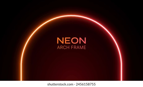 Neon arch light. Arc glow on a black background. 3D laser gate with gradient. Led tunnel in orange and red colors. Template for design with text.