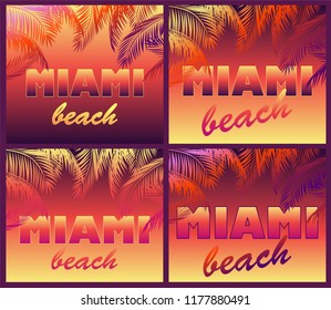 Neon backgrounds in pop art style  with Miami beach lettering and palm leaves silhouettes for t shirt, night party posters and other design