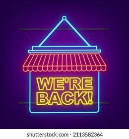 Neon banner with we are back door sign. Back door sign in flat style on blue background.