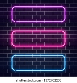Neon banners set. Color neon frames on brick wall. Realistic glowing night signboard. Shining neon effect. Night bright advertising. Vector illustration.