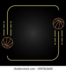 Neon basketball frame, modern glowing banner design, colorful modern design trend on black background. Vector illustration.