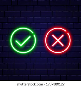 Neon check mark and red cross on brick wall. Accept and reject. Green tick and decline symbol in circle shapes. Right and wrong. Neon design for games, app,web. Vector illustration.