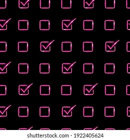 Neon checkmark in the box seamless pattern with pink icons on black background. Vote, choice, tick or test concept. Vector 10 EPS illustration.