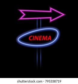 Neon cinema banner and arrow on a dark background. Vector illustration .