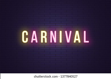Neon composition of headline Carnival. Vector illustration of glowing Neon text Carnival. Bright digital signboard for Entertainment industry. Duotone color, yellow and pink
