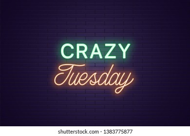 Neon composition of headline Crazy Tuesday. Glowing Neon text Crazy Tuesday, uppercase and lettering style. Bright digital signboard. Template for banner, Vector illustration. Green and orange color