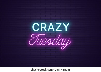 Neon composition of headline Crazy Tuesday. Glowing Neon text Crazy Tuesday, uppercase and lettering style. Bright digital signboard. Template for banner, Vector illustration. Blue and purple color