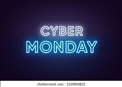 Neon Cyber Monday Banner. Text and Title of Cyber Monday with Neon lights on the dark Background with Lined texture.  White and Blue colors. Vector illustration