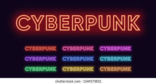 Neon Cyberpunk Text in different Monochrome colors. Futuristic set of illuminated Inscription and Headline in Neon outline style. Bright Cyber Punk Signboard, vector illustration