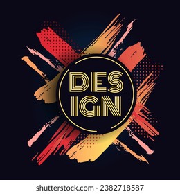 Neon design. Abstract paint Splashes, round frame for text. Emblem, logotype or label. Bright flat smears. Colorful red and orange brushstrokes. Creative splatter stains. Retro banner or poster vector