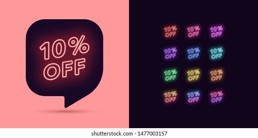 Neon Discount Tag, 10 Percentage Off. Special Offer Sale. Set of neon Price discount, colorful bundle. Bubble Message Template for your advertising design. Vector illustration