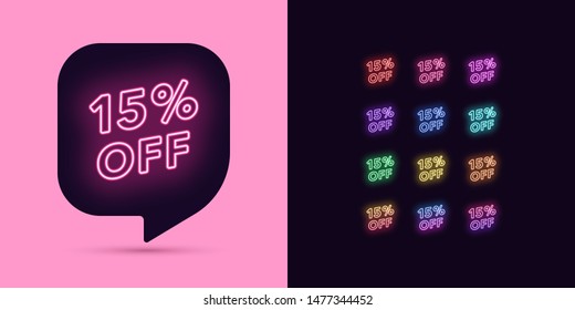 Neon Discount Tag, 15 Percentage Off. Special Offer Sale. Set of neon Price discount, colorful bundle. Bubble Message Template for your advertising design. Vector illustration