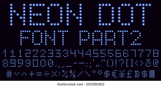 Neon dot font in blue, part 2. Vector handmade alphabet consisting of neon dots. Uppercase neon digits, punctuation marks and mathematical symbols