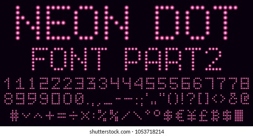 Neon dot font in pink, part 2. Vector handmade alphabet consisting of neon dots. Uppercase neon digits, punctuation marks and mathematical symbols