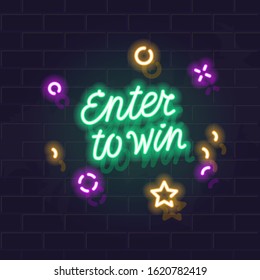 Neon enter to win handwritten lettering typography. Night illuminated wall street sign. Square illustration on brick wall background.