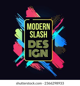 Neon frame. Bright vibrant colors splashes on black background. Paintbrush strokes. Abstract banner or cards, emblem or label template. Creative splatter stains. Vector illustration