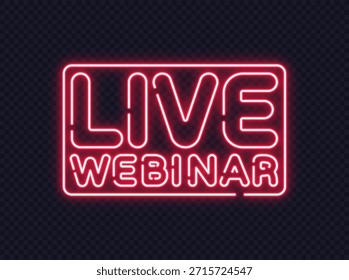 Neonrahmen mit live Webinar Text in leuchtenden Rottönen. Ideal für Online-Veranstaltungen, E-Learning oder professionelle Übertragungen.