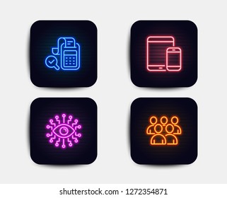 Neon glow lights. Set of Bill accounting, Mobile devices and Artificial intelligence icons. Group sign. Audit report, Smartphone with tablet, All-seeing eye. Developers.  Neon icons. Vector