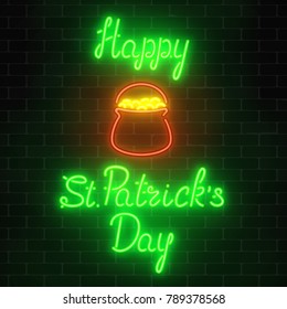 Neon glowing saint patricks day sign with pot of treasure on a brick wall background. National Irish holiday symbol. Vector illustration.