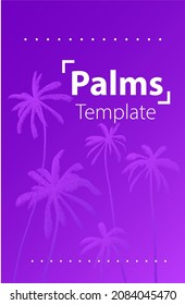 Neon gradient effect with light neon palms background. Iridescent purple colours flyers, cards, art prints, brochures.