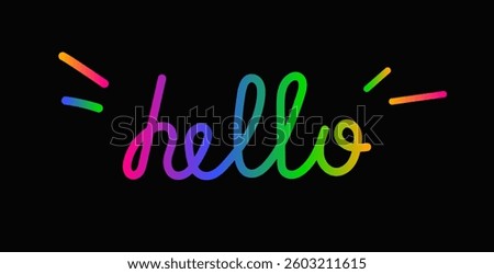 Neon gradient Hello lettering on a black background. Vibrant handwritten typography vector design with colorful abstract lines and a positive vibe.