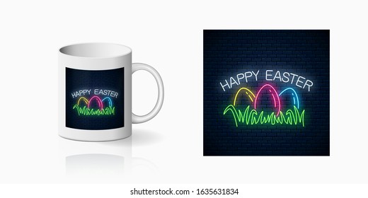 Neon happy easter sign with colored eggs on grass print for cup design. Easter funny greeting design, banner in neon style on dark brick wall background and mug mockup. Vector shiny design element