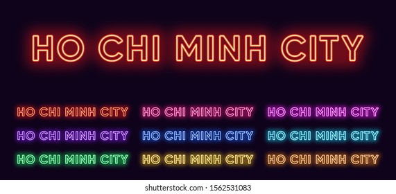 Neon Ho Chi Minh name, City in Vietnam. Neon text of Ho Chi Minh city. Vector set of glowing Headlines with transparent backlight. Red pink purple, violet blue azure, green yellow orange colors