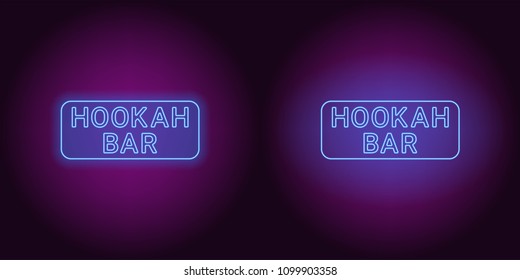 Neon icon of blue Hookah Bar inscription. Vector illustration of blue Neon Hookah Bar consisting of neon outlines, with backlight on the dark background