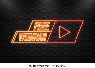 Neon Icon. Free webinar banner in flat style on white background. Play video. Web media. Vector illustration