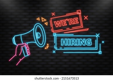 Neon Icon. Hand holding megaphone with We re hiring