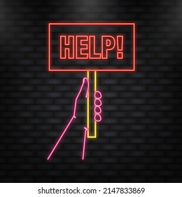 Neon Icon. Help placard hand, great design for any purposes. Background vector illustration. Web design