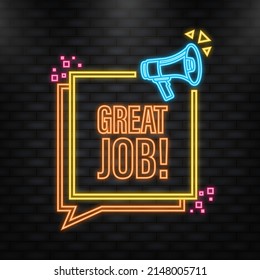 Neon Icon. Megaphone blue banner with great job sign. Vector illustration
