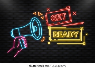 Neon Icon. Megaphone blue banner with get ready sign. Vector illustration