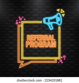 Neon Icon. Megaphone with referral program poster in flat style. Vector illustration