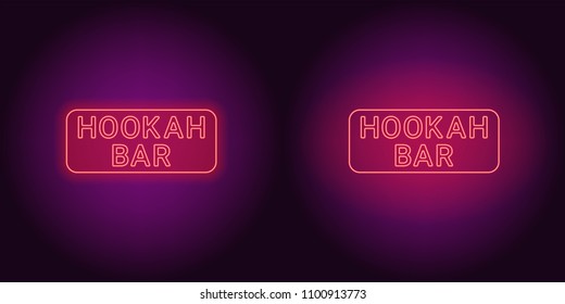 Neon icon of red Hookah Bar inscription. Vector illustration of red Neon Hookah Bar consisting of neon outlines, with backlight on the dark background