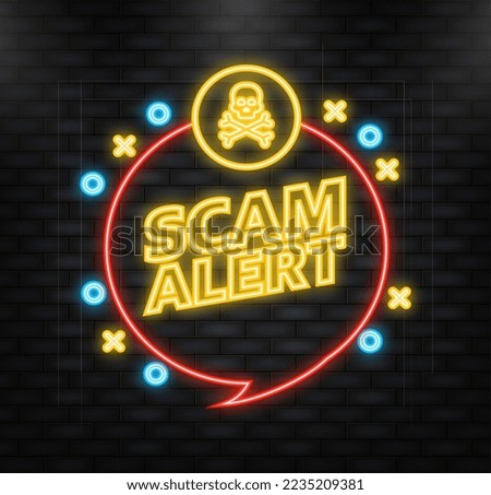 Neon Icon. Scam alert warning sign, badge on white background.