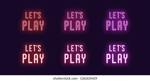 Neon icon set of Lets play. Vector illustration of neon Slogan with text Lets play. Isolated glowing phrase icon, composition. Bright UI element. Red, pink and purple color