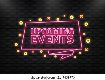 Neon Icon. Upcoming events poster in flat style. Vector illustration